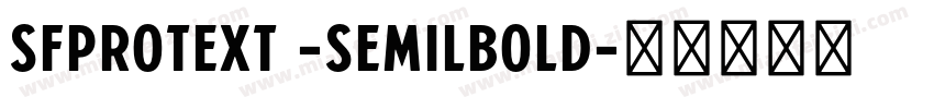 SFprotext -semilbold字体转换